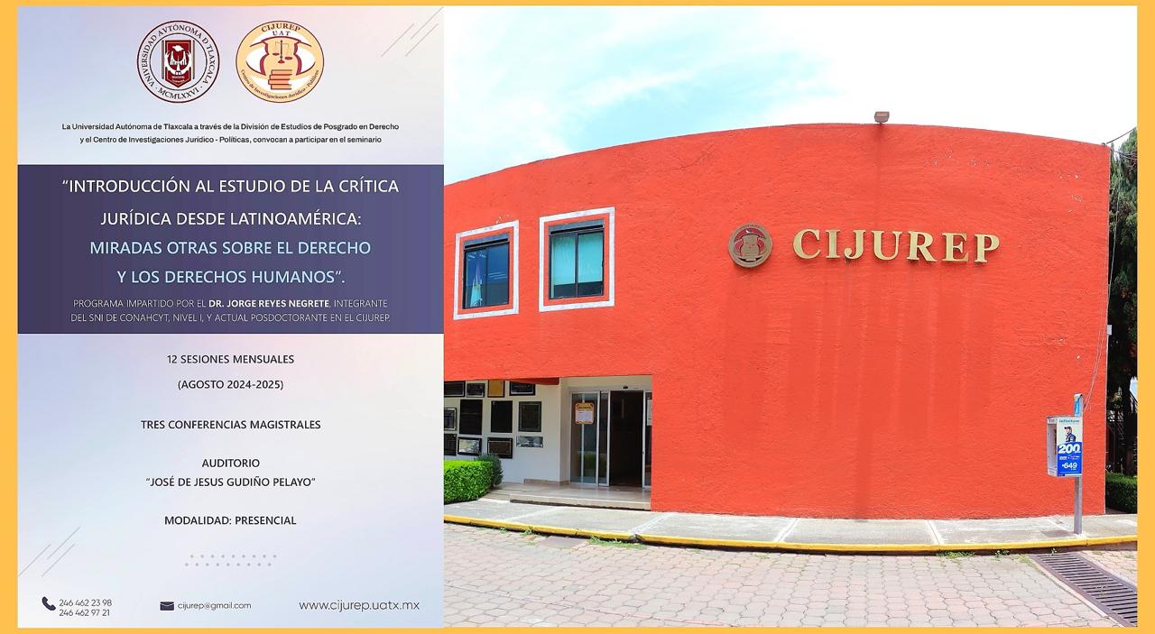 Desarrollará UATx seminario sobre crítica jurídica desde Latinoamérica